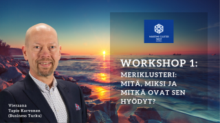 Tapio Karvonen, Business Turku, johdattaa keskustelun meriklusteritoiminnan perusteisiin